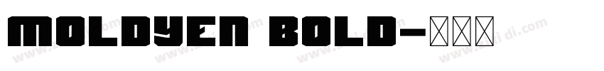 Moldyen Bold字体转换